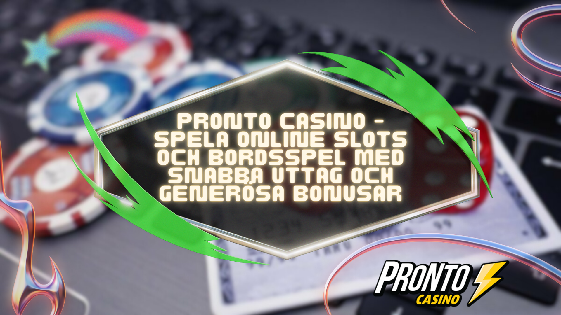 nyasveacasino (15) Pronto Casino - Spela Online Slots och Bordsspel med Snabba Uttag och Generösa Bonusar