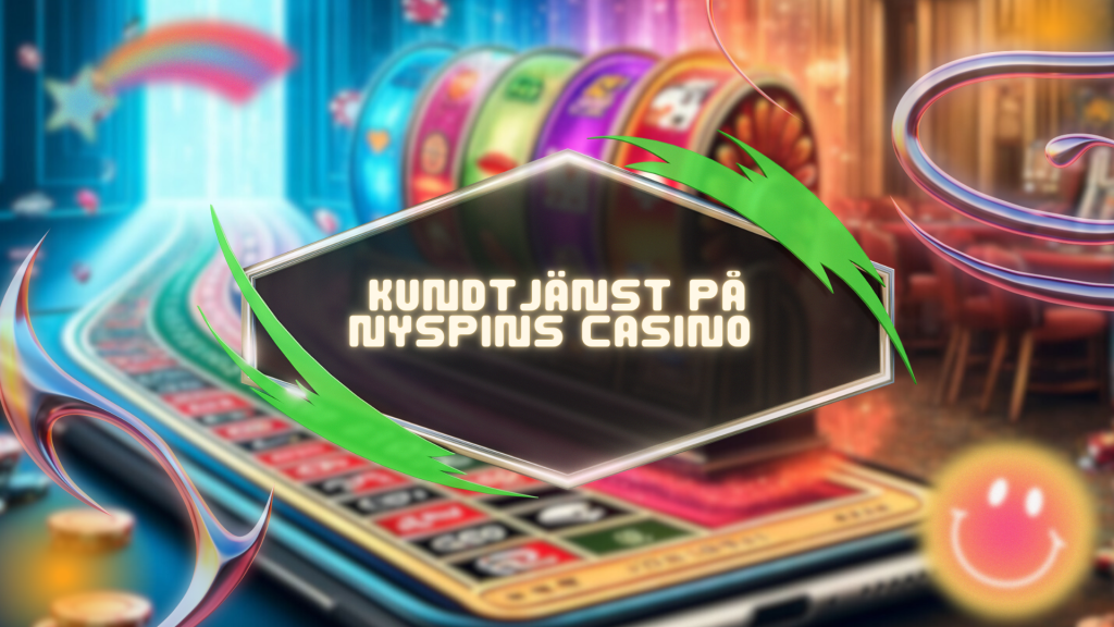 Kundtjänst på NySpins Casino