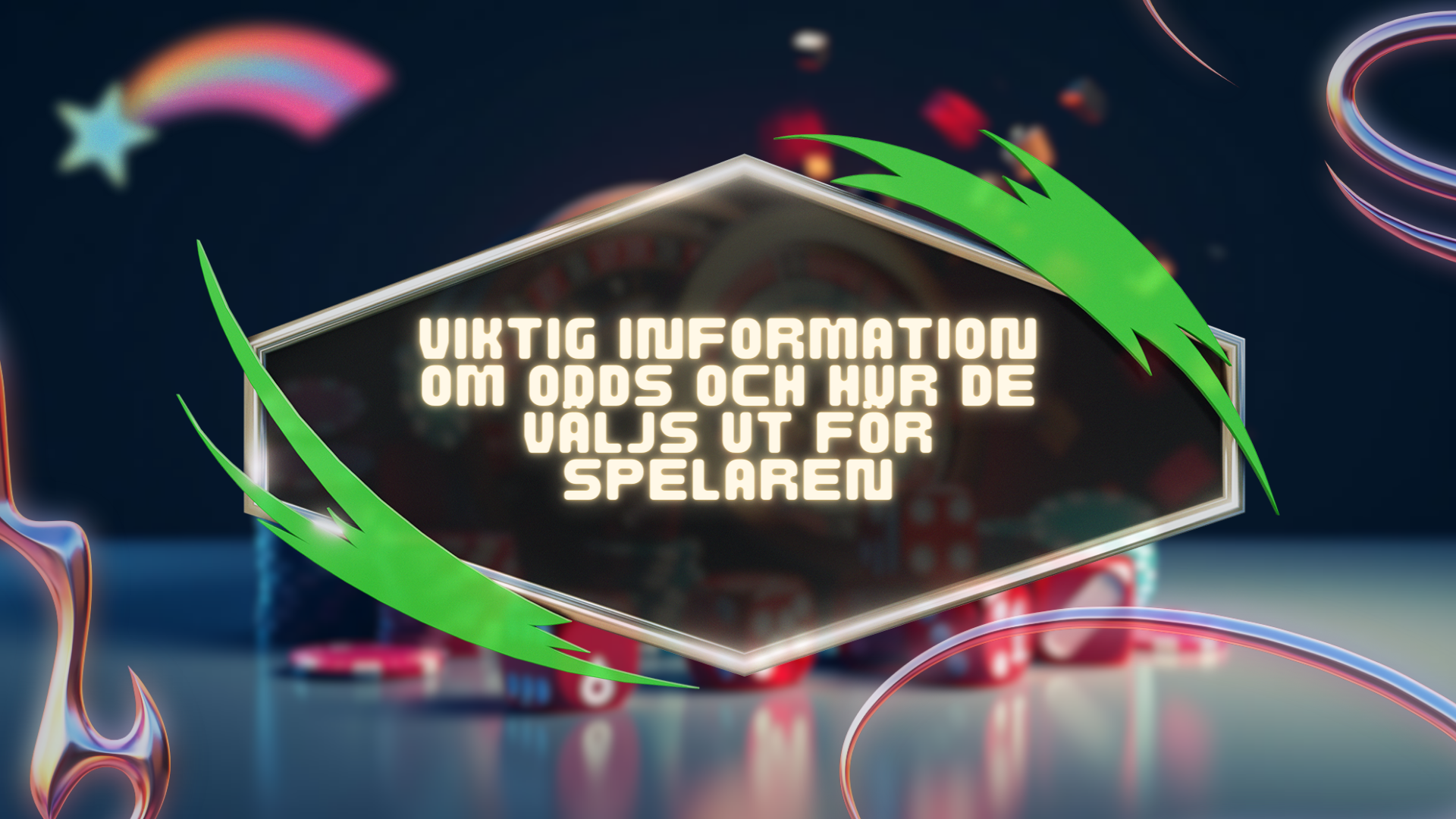 Viktig information om odds och hur de väljs ut för spelaren