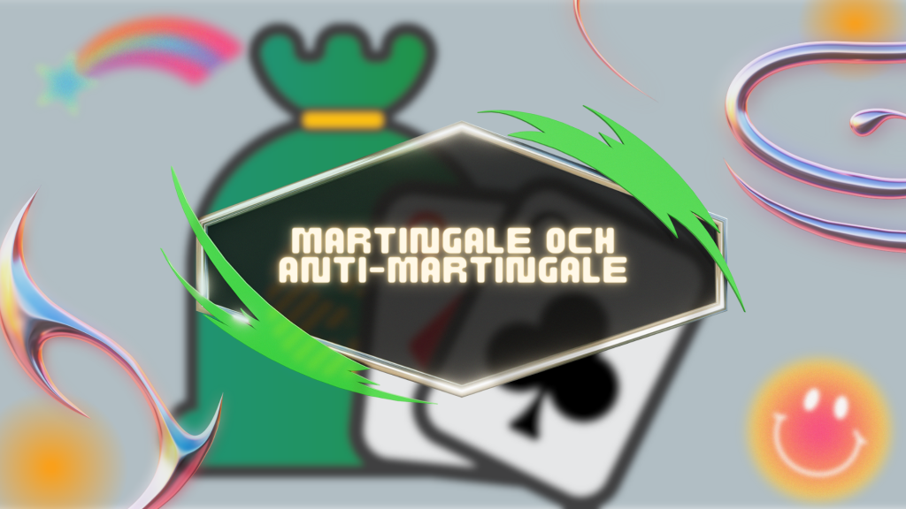 Martingale och Anti-Martingale
