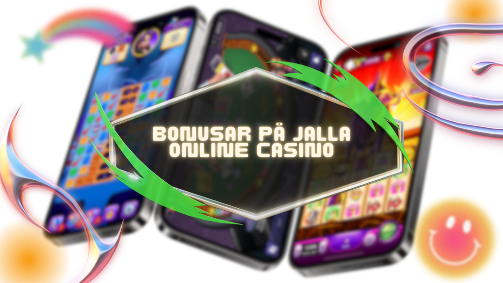 Bonusar på Jalla online casino